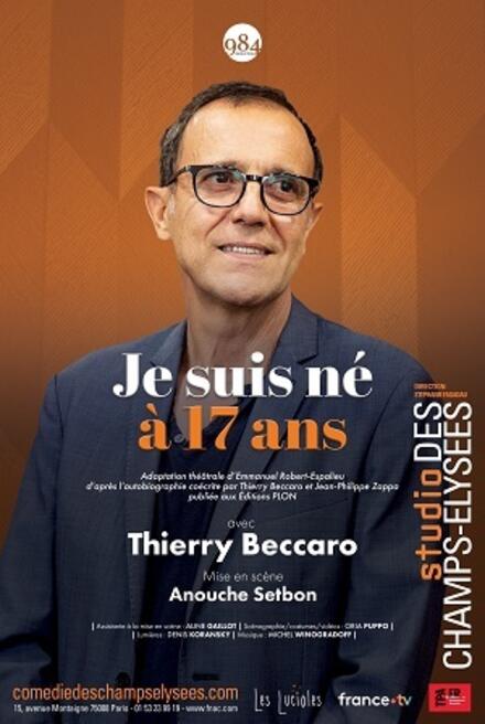 Je suis né à 17 ans au Théâtre Studio des Champs-Elysées