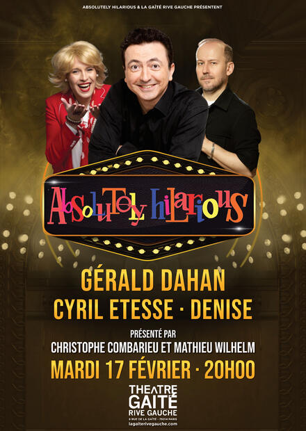 Absolutely Hilarious avec GERALD DAHAN au Théâtre de La Gaîté Rive Gauche