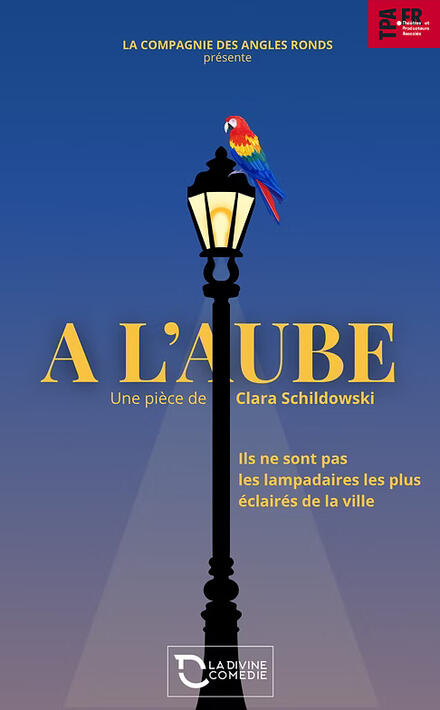 À l'aube au Théâtre La Divine Comédie