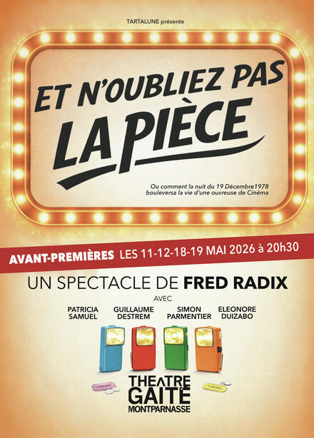 ET N'OUBLIEZ PAS LA PIÈCE au Théâtre de la Gaîté Montparnasse