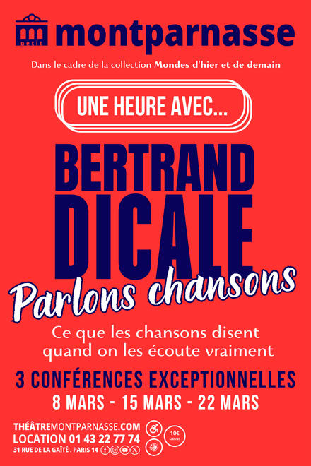 PARLONS CHANSONS de et avec Bertrand DICALE au Théâtre du Petit Montparnasse