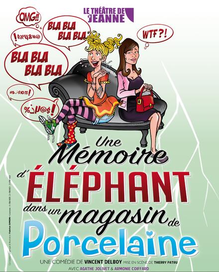 UNE MÉMOIRE D’ÉLÉPHANT (dans un magasin de porcelaine) au Théâtre de Jeanne