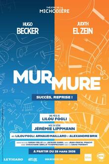 Mur / Mure, Théâtre de la Michodière