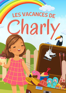 Les vacances de Charly