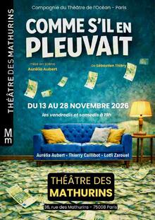 COMME S'IL EN PLEUVAIT de Sébastien THIERY, Théâtre des Mathurins (Studio)