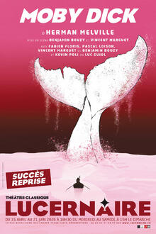MOBY DICK, Théâtre Lucernaire