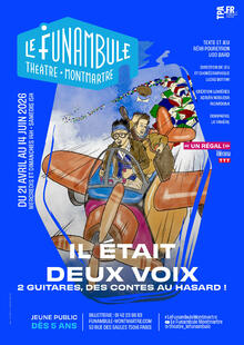 Il était deux voix, Théâtre du Funambule Montmartre