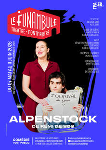 ALPENSTOCK, Théâtre du Funambule Montmartre