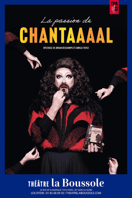 La passion de Chantaaaal au Théâtre La Boussole