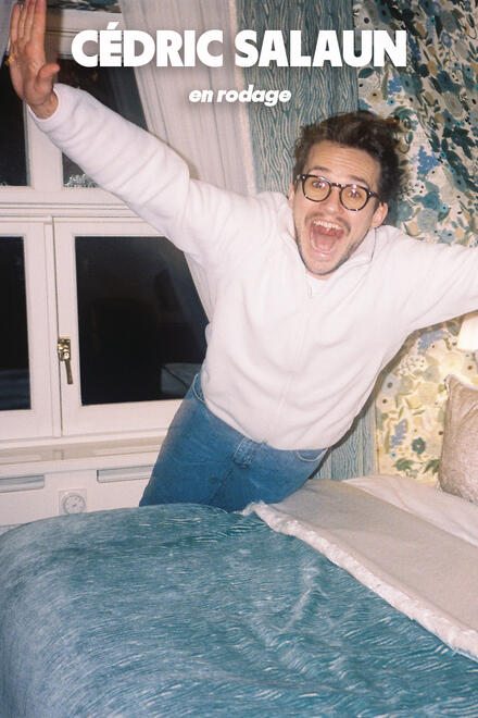 Cédric Salaun – En rodage au Théâtre Comédie Odéon