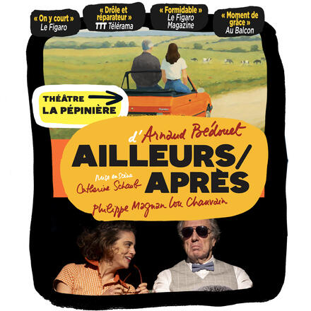 AILLEURS/APRÈS au Théâtre de La Pépinière
