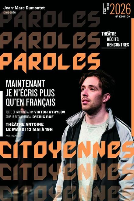 Maintenant je n'écris plus qu'en français au Théâtre Antoine - Simone Berriau