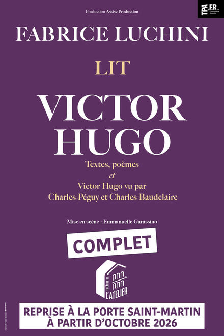 FABRICE LUCHINI lit Victor Hugo au Théâtre de l'Atelier