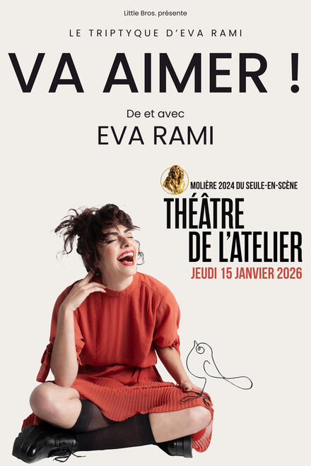 EVA RAMI - Va aimer&nbsp;! au Théâtre de l'Atelier