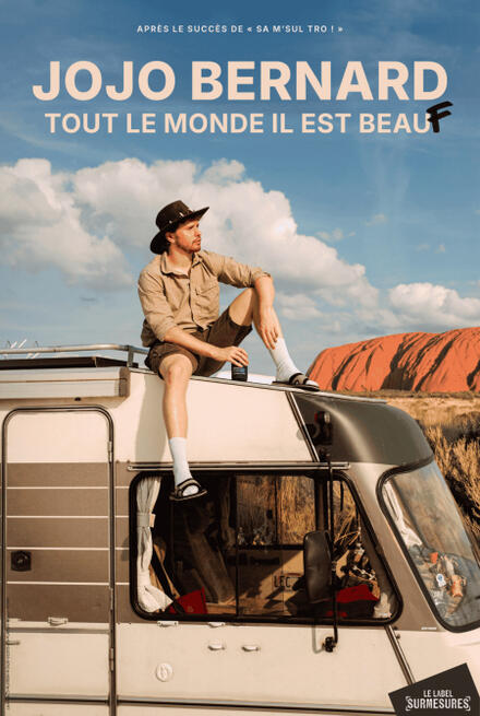 JOJO BERNARD, tout le monde il est beauF au Théâtre Trianon
