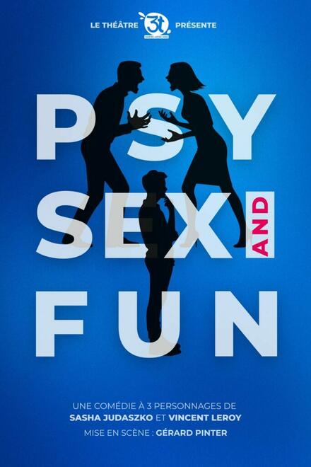 Psy, sex and fun au Théâtre Les 3T Café-Théâtre