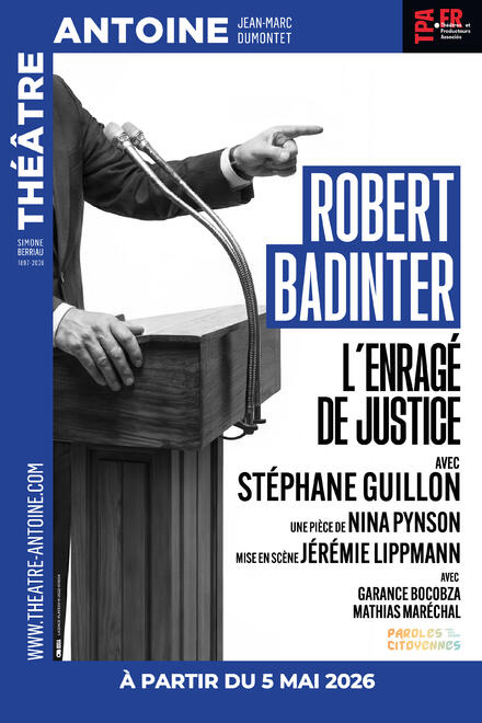 Robert Badinter: l’enragé de justice [FESTIVAL PAROLES CITOYENNES] au Théâtre Antoine - Simone Berriau