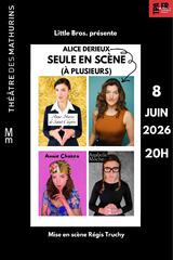 ALICE DERIEUX - Seule-en-scène (à plusieurs)