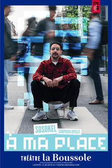 A ma place, Théâtre La Boussole