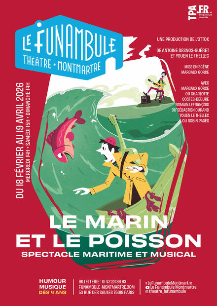 Le marin et le poisson au Théâtre du Funambule Montmartre