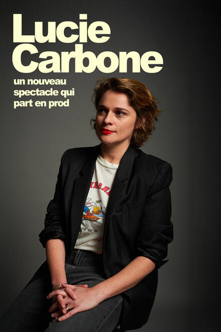 Lucie Carbone au Théâtre La compagnie du Café-Théâtre
