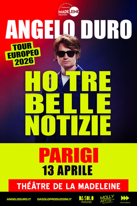 ANGELO DURO - Ho Tre Belle Notizie au Théâtre de la Madeleine