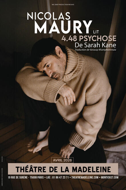 NICOLAS MAURY - 4.48 Psychose au Théâtre de la Madeleine