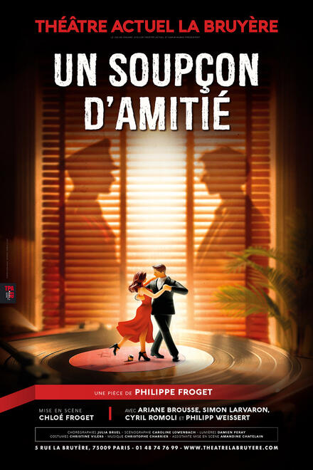 Un soupçon d'amitié au Théâtre Actuel La Bruyère