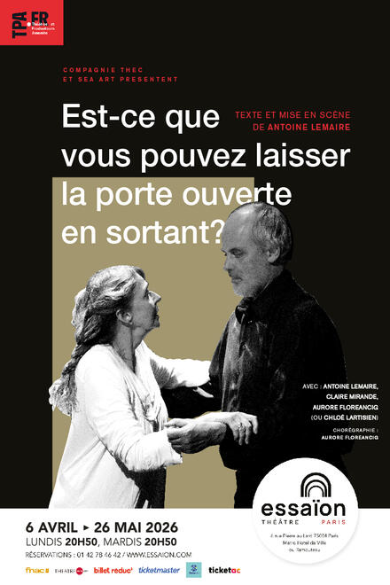 Est-ce que vous pouvez laisser la porte ouverte en sortant ? au Théâtre Essaïon