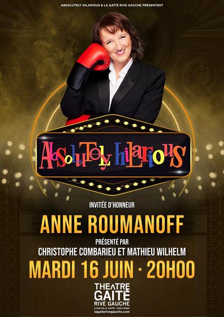 ABSOLUTELY HILARIOUS avec ANNE ROUMANOFF au Théâtre de La Gaîté Rive Gauche