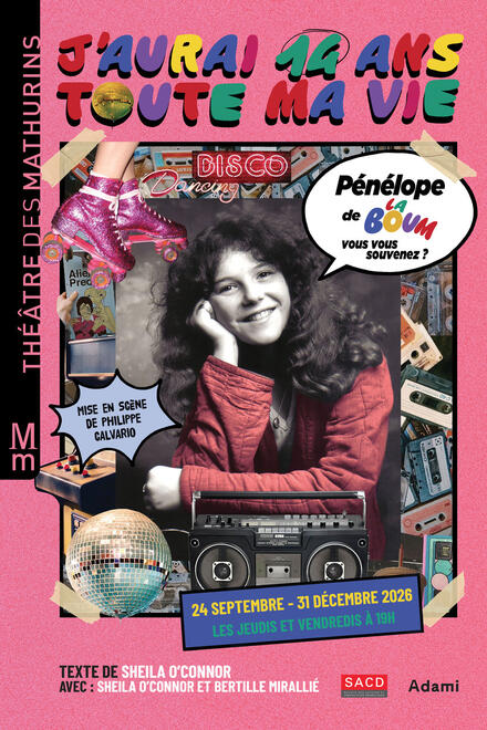 J'AURAI 14 ANS TOUTE MA VIE au Théâtre des Mathurins (Studio)