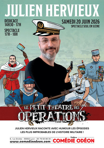 Le Petit Théâtre des Opérations – Julien Hervieux au Théâtre Comédie Odéon