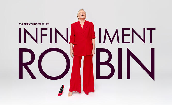 Le retour « Infiniment » attendu de Muriel ROBIN au Théâtre Marigny en 2027