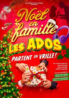 Noël en famille, les ados partent en vrille !