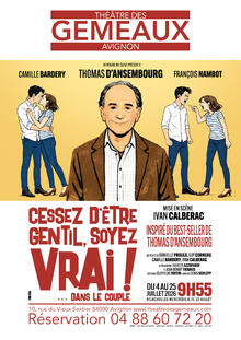 Cessez d'être gentil, soyez vrai !
