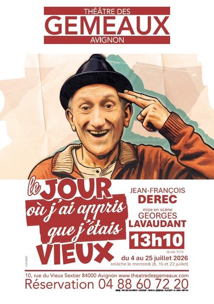 LE JOUR OU J'AI APPRIS QUE J'ÉTAIS VIEUX au Théâtre des Gémeaux