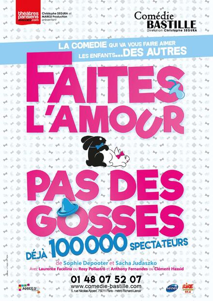 Faites l'amour, pas des gosses au Théâtre Comédie Bastille