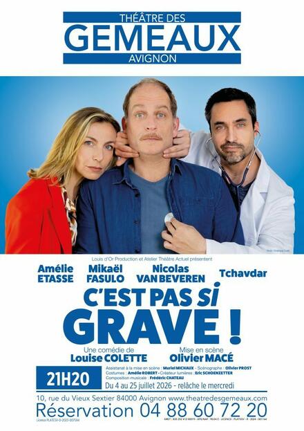 C’est pas si grave au Théâtre des Gémeaux