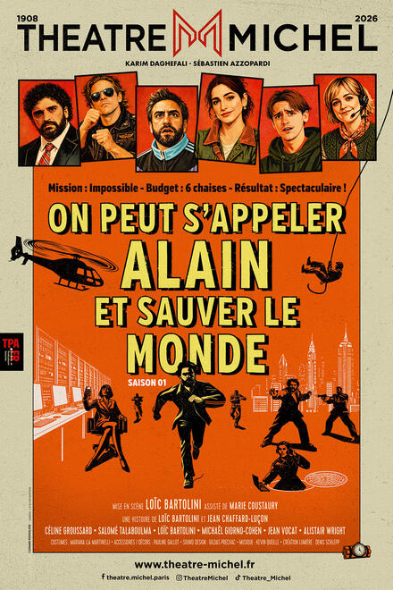 On peut s'appeler Alain et sauver le monde au Théâtre Michel