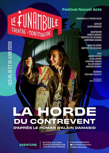 La Horde du Contrevent au Théâtre du Funambule Montmartre