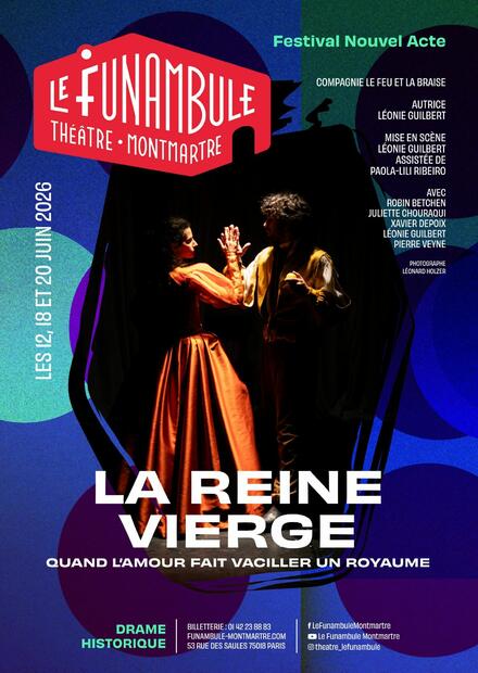 La reine vierge au Théâtre du Funambule Montmartre