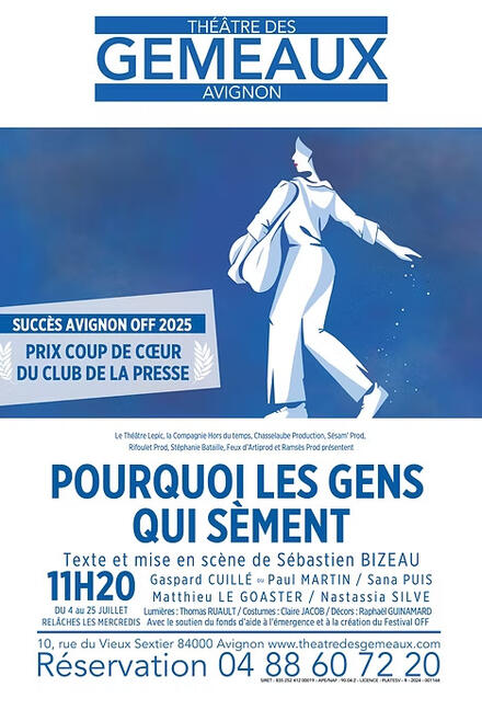 Pourquoi les gens qui sèment au Théâtre des Gémeaux