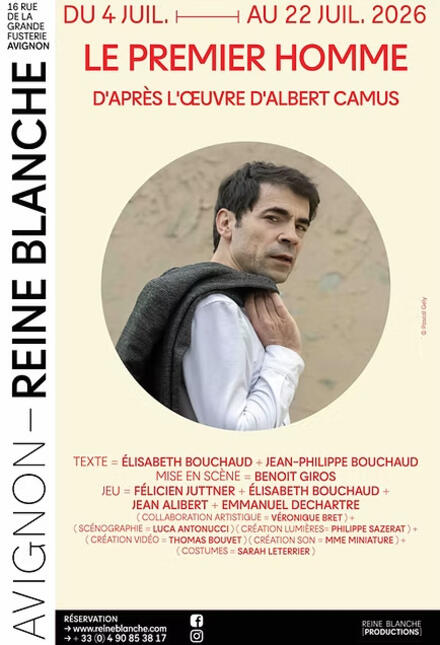 Le premier homme au Théâtre Avignon - Reine Blanche