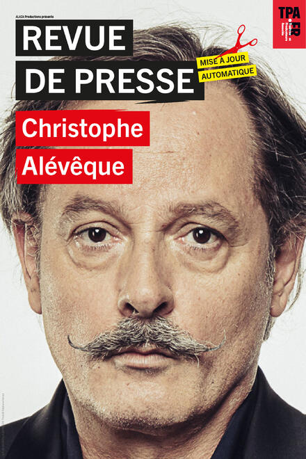 Christophe Alévêque - Revue de presse au Théâtre Café de la Gare