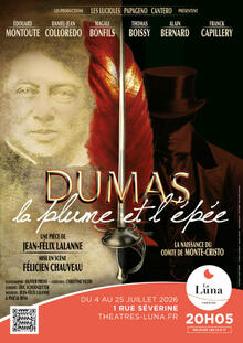 Dumas, la plume et l'épée, Théâtre La Luna