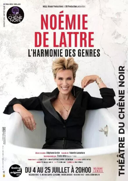 NOEMIE DE LATTRE - L'Harmonie des genres au Théâtre du Chêne noir