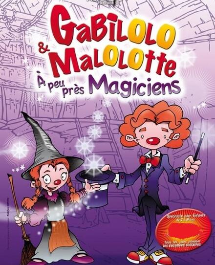 Gabilolo et Malolotte à peu près magiciens au Théâtre de Jeanne