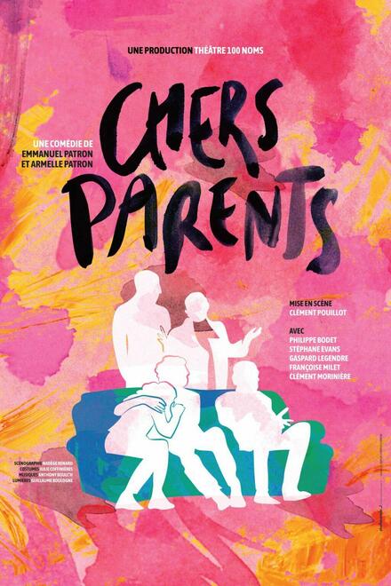 Chers parents  – La Nuit du Théâtre – 6ème édition au Théâtre 100 noms