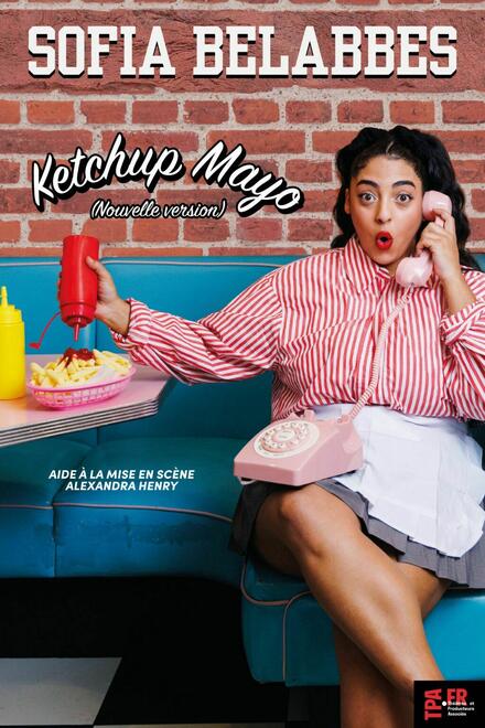 SOFIA BELABBES - Ketchup Mayo (Nouvelle version) au Théâtre 100 noms