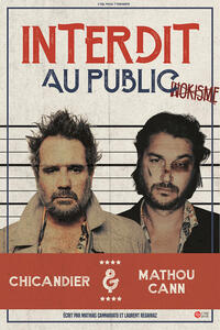 CHICANDIER & MATHOU - Interdit au public